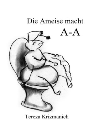 cover image of Die Ameise macht A-A